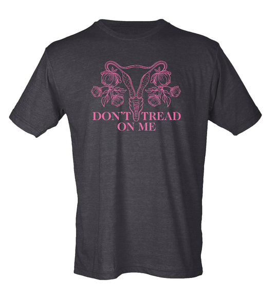 Don't Tread On My Uterus