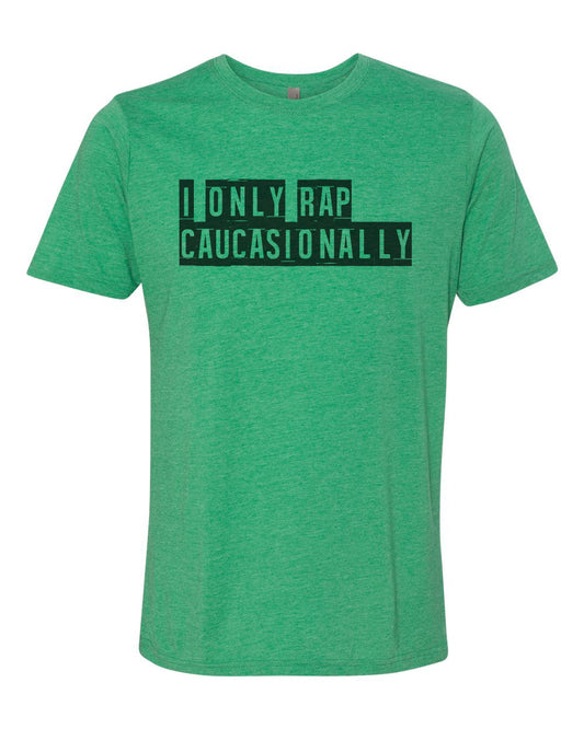 I Only Rap Caucasionally